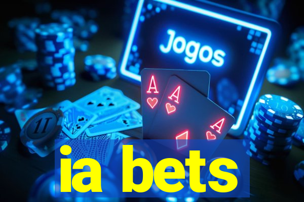 ia bets